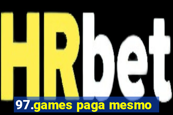 97.games paga mesmo